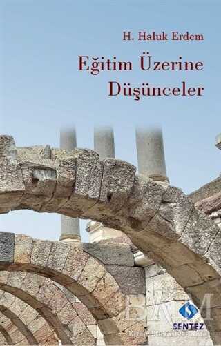 Eğitim Üzerine Düşünceler - Sentez Yayınları