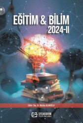 Eğitim ve Bilim 2024-II - Efe Akademi Yayınları