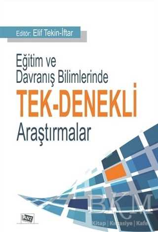 Eğitim ve Davranış Bilimlerinde Tek-Denekli Araştırmalar - 1