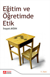 Eğitim ve Öğretimde Etik - Pegem Akademi Yayıncılık