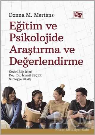 Eğitim ve Psikolojide Araştırma ve Değerlendirme - Anı Yayıncılık
