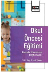 Eğitim Yönetimi Alanında Uluslararası Araştırmalar I - Eğitim Yayınevi - Bilimsel Eserler