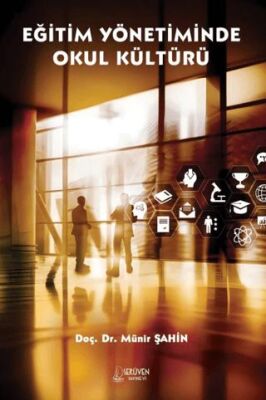 Eğitim Yönetiminde Okul Kültürü - 1