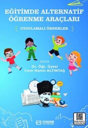 Eğitimde Alternatif Öğrenme Araçları - Efe Akademi Yayınları