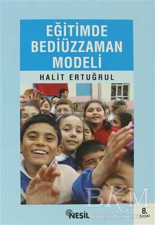 Eğitimde Bediüzzaman Modeli - Nesil Yayınları