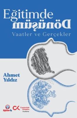 Eğitimde Dönüşüm Vaatler ve Gerçekler - 1