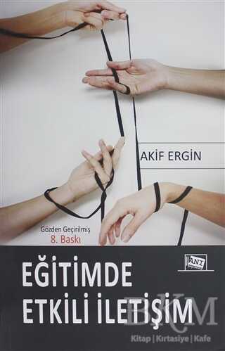 Eğitimde Etkili İletişim - Anı Yayıncılık