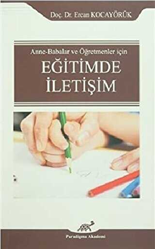 Eğitimde İletişim - Paradigma Akademi Yayınları
