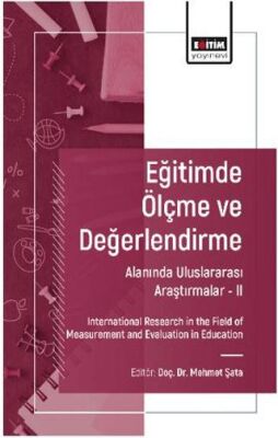 Eğitimde Ölçme ve Değerlendirme Alanında Uluslararası Araştırmalar - II - 1