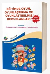 Eğitimde Oyun, Oyunlaştırma Ve Oyunlaştırılmış Ders Planları ``65 Adet Ders Planı`` - Eğiten Kitap