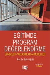 Eğitimde Program Değerlendirme: Süreçler - Yaklaşımlar ve Modeller - Anı Yayıncılık