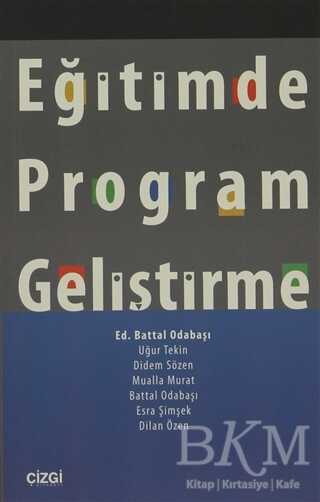 Eğitimde Program Geliştirme - Çizgi Kitabevi Yayınları