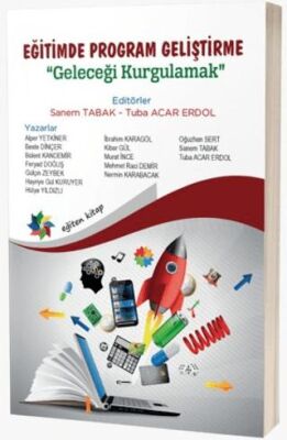 Eğitimde Program Geliştirme: Geleceği Kurgulamak - 1