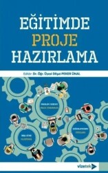 Eğitimde Proje Hazırlama - Vizetek Yayıncılık