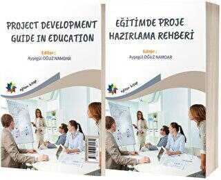 Eğitimde Proje Hazırlama Rehberi Project Development Guide In Education