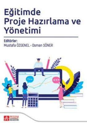 Eğitimde Proje Hazırlama ve Yönetimi - 1