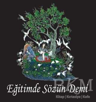 Eğitimde Sözün Demi - Akademisyen Kitabevi