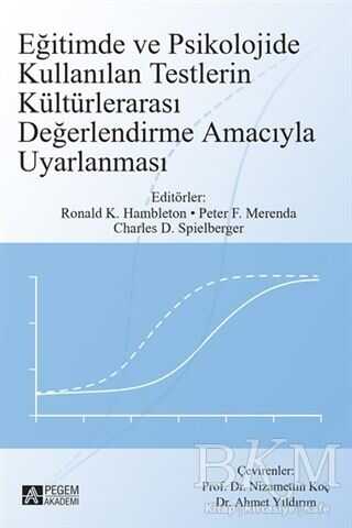 Eğitimde ve Psikolojide Kullanılan Testlerin Kültürlerarası Değerlendirme Amacıyla Uyarlanması - Pegem Akademi Yayıncılık