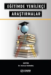 Eğitimde Yenilikçi Araştırmalar - Efe Akademi Yayınları