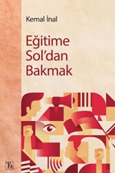 Eğitime Sol`dan Bakmak - Töz Yayınları