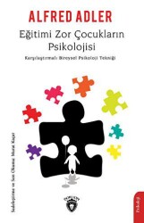 Eğitimi Zor Çocukların Psikolojisi - Dorlion Yayınları