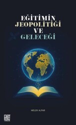 Eğitimin Jeopolitiği ve Geleceği - Palet Yayınları