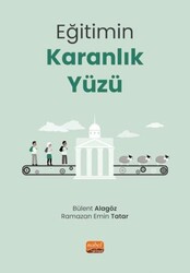 Eğitimin Karanlık Yüzü - Nobel Bilimsel Eserler