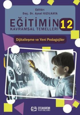 Eğitimin Kavramsal Temelleri-12: Dijitalleşme ve Yeni Pedagojilerz - 1