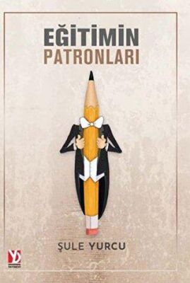 Eğitimin Patronları - 1
