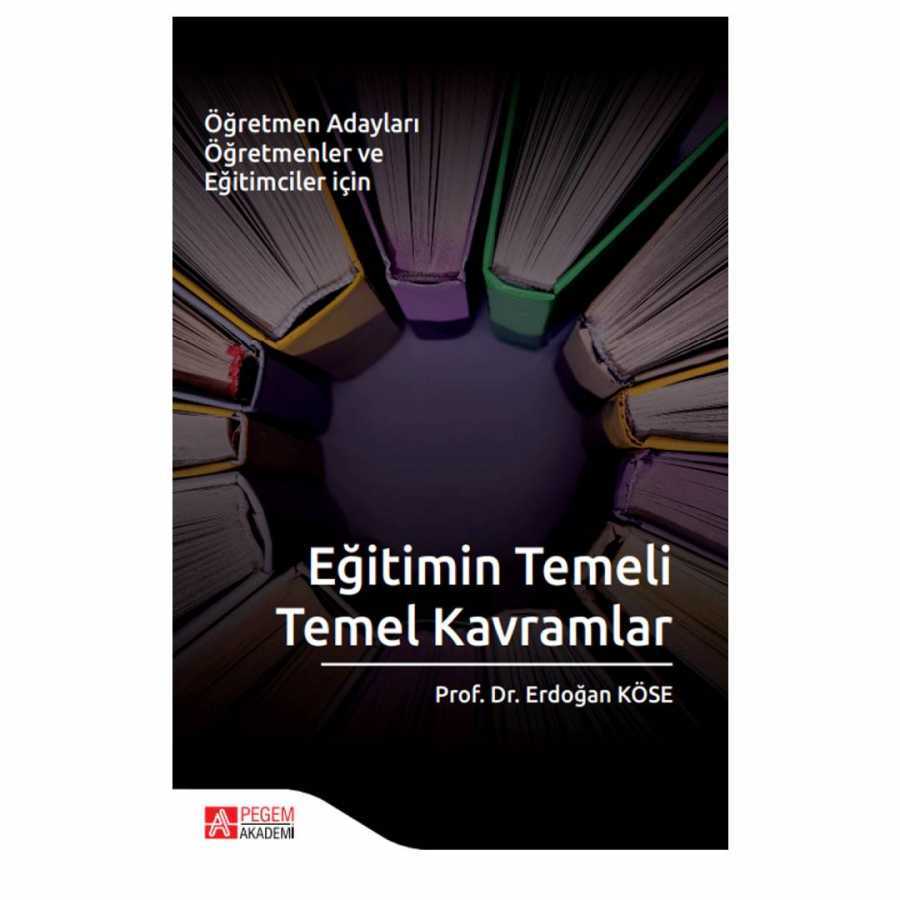 Eğitimin Temeli Temel Kavramlar - Pegem Akademi Yayıncılık