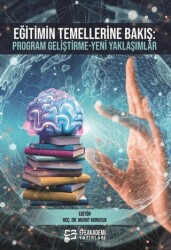 Eğitimin Temellerine Bakış - Efe Akademi Yayınları