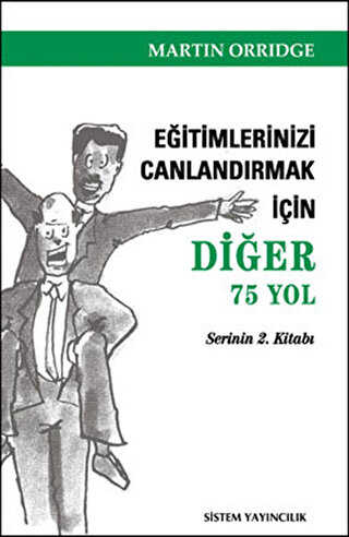 Eğitimlerinizi Canlandırmak İçin Diğer 75 Yol - 2