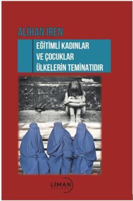 Eğitimli Kadınlar ve Çocuklar Ülkelerin Teminatı - 1