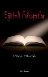 Eğitimli Psikopatlar - J&J Yayınları