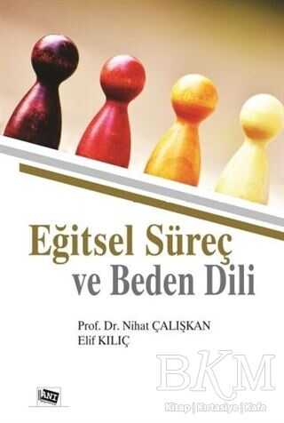 Eğitsel Süreç ve Beden Dili - Anı Yayıncılık