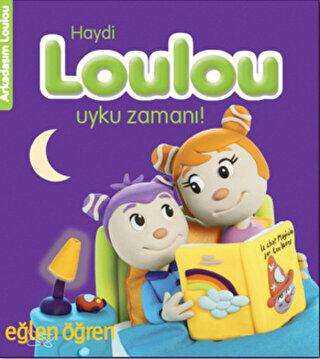 Haydi Loulou Uyku Zamanı - Eğlen Öğren - Dstil Tasarım İletişim Yayınları