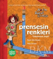 Prensesin Renkleri Nar`ın Sanat Günlüğü - Eğlen Öğren - Dstil Tasarım İletişim Yayınları