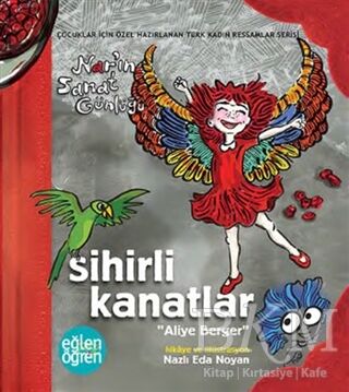 Sihirli Kanatlar Nar`ın Sanat Günlüğü - Eğlen Öğren - 1