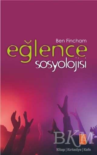 Eğlence Sosyolojisi - Nobel Yaşam