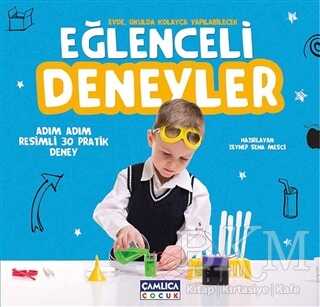 Eğlenceli Deneyler - Çamlıca Çocuk Yayınları