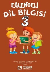 Eğlenceli Dil Bilgisi 3 - Efe Akademi Yayınları