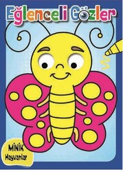 Eğlenceli Gözler – Minik Hayvanlar - 0-6 Yaş Yayınları