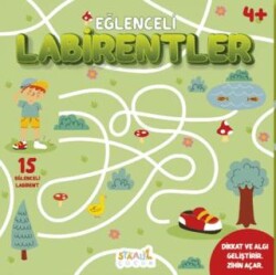 Eğlenceli Labirentler - 4+ Yaş Aktivite Kitabı - Okul Öncesi Etkinlik - Staau Çocuk