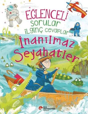 Eğlenceli Sorular İlginç Cevaplar - İnanılmaz Seyahatler - 1