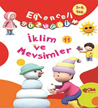 Eğlenceli Sözlüğüm - İklim ve Mevsimler - Çilek Kitaplar