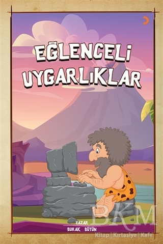 Eğlenceli Uygarlıklar - 1