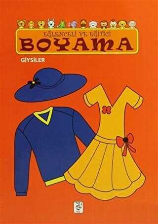 Eğlenceli ve Eğitici Boyama - Giysiler - Sis Yayıncılık