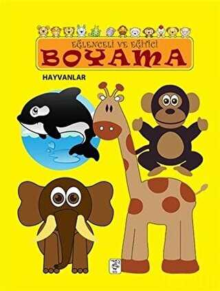 Eğlenceli ve Eğitici Boyama - Hayvanlar - Sis Yayıncılık