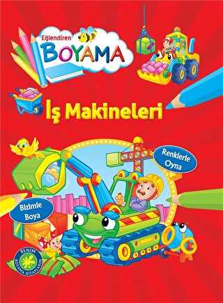 Eğlendiren Boyama - İş Makineleri - Parıltı Yayınları