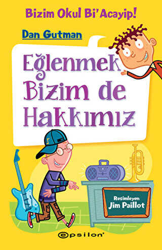 Eğlenmek Bizim de Hakkımız - Epsilon Yayınevi